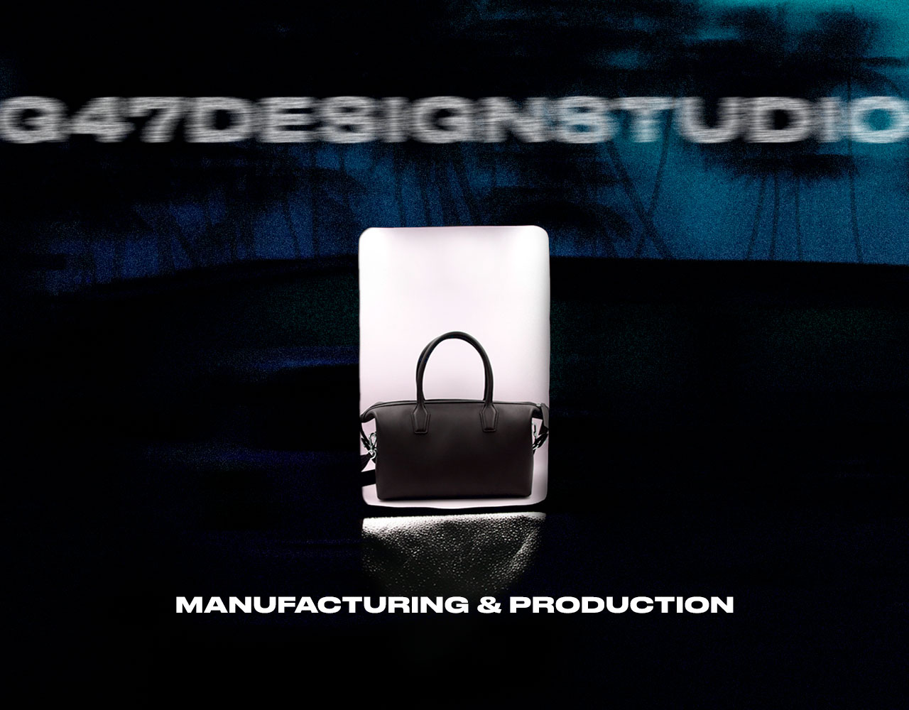 Luxury Bag Designers & Manufacturing. G47 STUDIO EUROPE